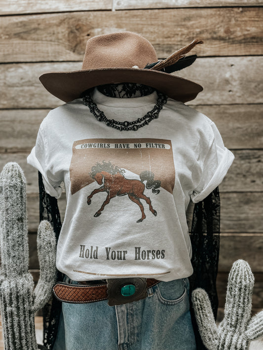 Cowgirls Have No Filter Tee